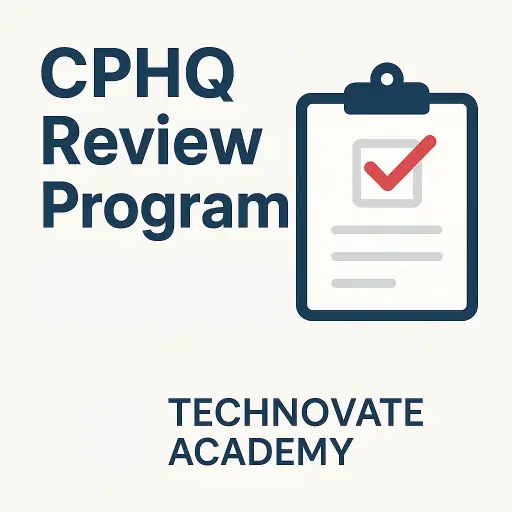 CPHQ Exam Preparation Program